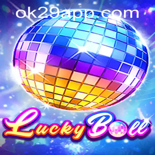 Exploring LuckyBall: An Innovative Gaming Experience with OK29