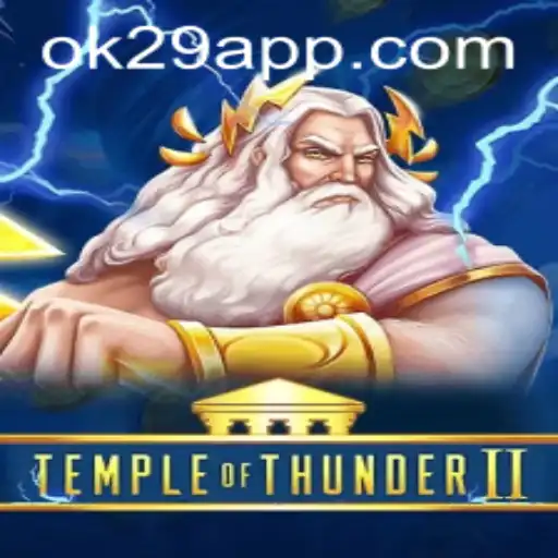 Temple of Thunder II: Unveiling the Mystical World of OK29